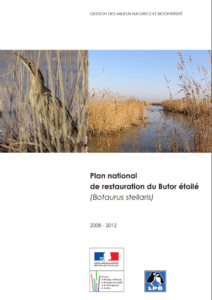 Plan national d’actions (PNA) Butor étoilé 2008-2012 – Ministère de l’Ecologie, LPO